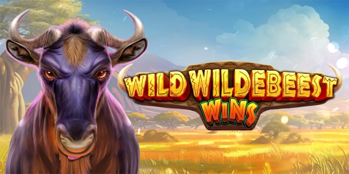 Trik Cerdas Bermain Slot Wild Wildebeest Wins Agar Auto Maxwin