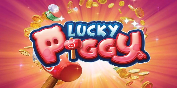Cara Santai Tapi Maxwin Di Slot Lucky Piggy